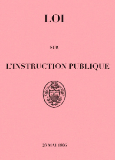 1806 - Loi sur l’instruction publique. 28 mai