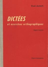 Dictées et exercices orthographiques